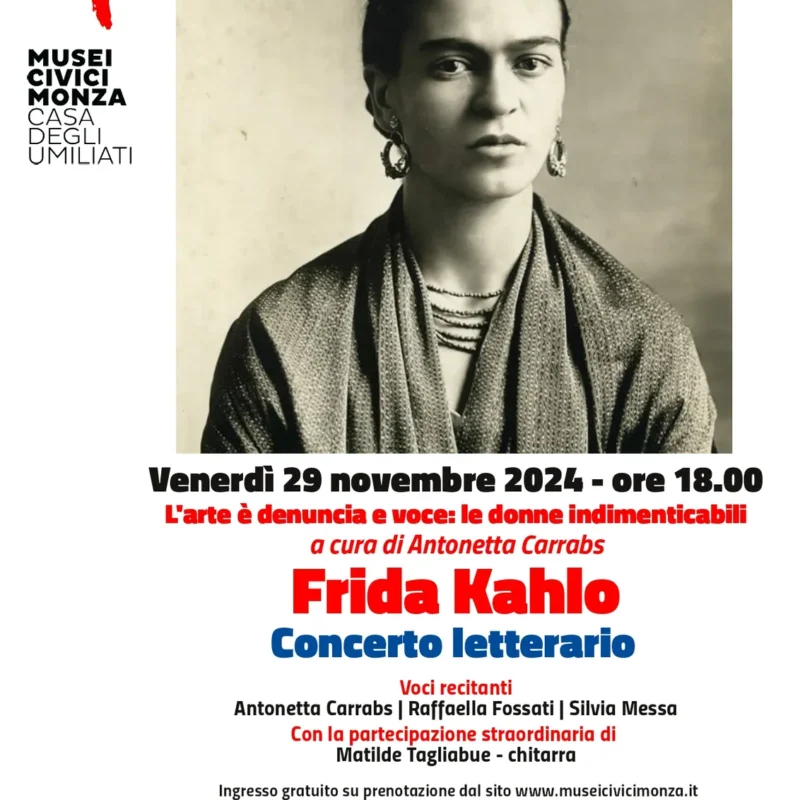 Concerto Letterario: Rassegna Donne Indimenticabili Frida Kahlo – Fondazione Musicale Vincenzo Appiani