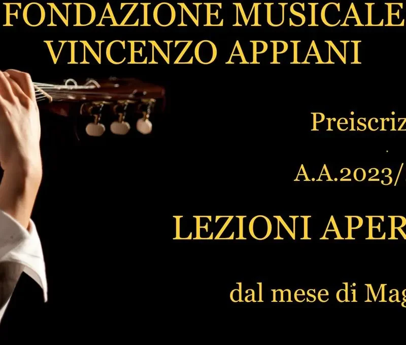 Lezioni Aperte - Preiscrizioni – Fondazione Musicale Vincenzo Appiani